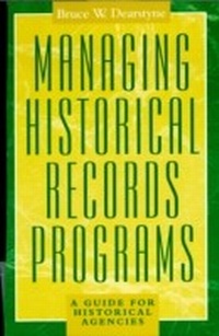 Enlarge image Cover: Managing Historical Records Programs - Rowman & Littlefield