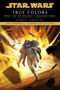 Cover: True Colors: Star Wars Legends (Republic Commando) - Random House Worlds