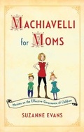 Cover: Machiavelli for Moms - Touchstone
