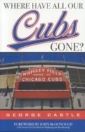 Cover: Where Have All Our Cubs Gone? - Taylor Trade Publishing