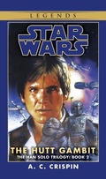 Cover: The Hutt Gambit: Star Wars Legends (The Han Solo Trilogy) - Random House Worlds