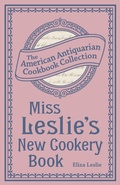 Cover: Miss Leslie's New Cookery Book - Andrews McMeel Publishing, LLC