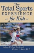 Cover: The Total Sports Experience for Kids - Taylor Trade Publishing