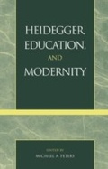 Cover: Heidegger, Education, and Modernity - Rowman & Littlefield