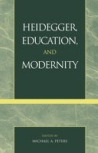 Enlarge image Cover: Heidegger, Education, and Modernity - Rowman & Littlefield