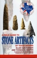 Cover: A Field Guide to Stone Artifacts of Texas Indians - Taylor Trade Publishing