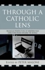 Cover: Through a Catholic Lens - Rowman & Littlefield Publishers