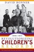Cover: Revolutionizing Children's Records - Scarecrow Press