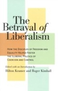Cover: The Betrayal of Liberalism - Ivan R. Dee