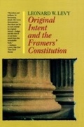 Cover: Original Intent and the Framers' Constitution - Ivan R. Dee