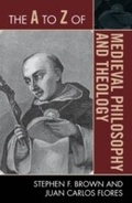 Cover: The A to Z of Medieval Philosophy and Theology - Scarecrow Press