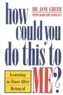 Cover: How Could You Do This to Me? - Main Street Books