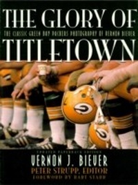 Abbildung von: Glory of Titletown - Taylor Trade Publishing