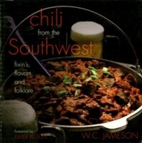 Abbildung von: Chili From the Southwest - Taylor Trade Publishing