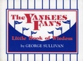 Cover: The Yankees Fan's Little Book of Wisdom - Taylor Trade Publishing