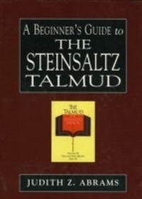 Enlarge image Cover: A Beginner's Guide to the Steinsaltz Talmud - Jason Aronson, Inc.