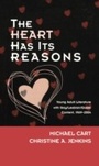 Cover: The Heart Has Its Reasons - Scarecrow Press