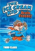 Cover: The Ice Cream Kid: Brain Freeze! - Andrews McMeel Publishing