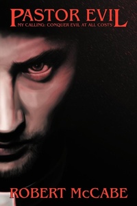 Enlarge image Cover: Pastor Evil - AuthorHouse