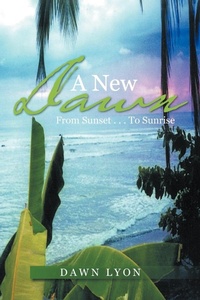 Enlarge image Cover: A New Dawn - AuthorHouse