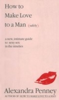 Cover: How To Make Love To A Man (safely) - Potter Style