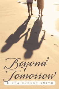 Enlarge image Cover: Beyond Tomorrow - AuthorHouse