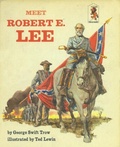 Cover: Meet Robert E Lee - Random House Books for Young Readers