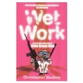 Cover: Wet Work - Knopf