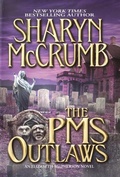 Cover: The PMS Outlaws - Ballantine Books