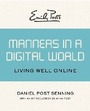 Cover: Emily Post's Manners in a Digital World - Open Road Media