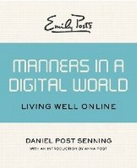Abbildung von: Emily Post's Manners in a Digital World - Open Road Media