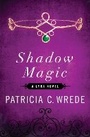 Cover: Shadow Magic - Open Road Media Sci-Fi & Fantasy