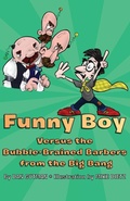 Cover: Funny Boy Versus the Bubble-Brained Barbers from the Big Bang - Open Road Media Young Readers