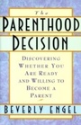 Cover: The Parenthood Decision - Main Street Books