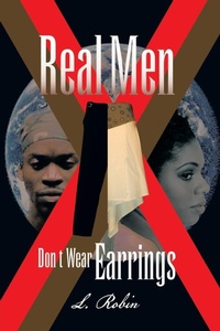 Abbildung von: Real Men Don't Wear Earrings - Xlibris