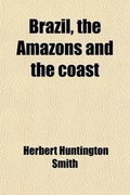 Cover: Brazil, the Amazons and the Coast - General Books
