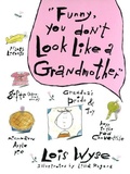 Cover: Funny, You Don't Look Like a Grandmother - Harmony/Rodale/Convergent