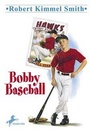 Cover: Bobby Baseball - Yearling Books