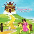 Cover: Princess Liz of the Land of Tiz - AuthorHouse