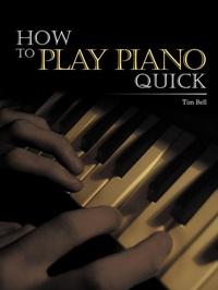 Enlarge image Cover: How To Play Piano Quick - AuthorHouse