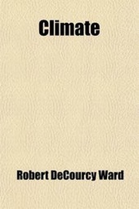 Abbildung von: Climate, Considered Especially in Relation to Man; Considered Especially in Relation to Man - General Books