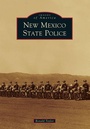 Cover: New Mexico State Police - Arcadia Publishing (SC)