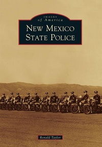 Enlarge image Cover: New Mexico State Police - Arcadia Publishing (SC)