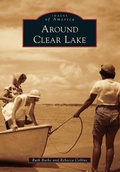 Cover: Around Clear Lake - Arcadia Publishing (SC)