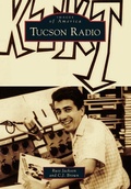 Cover: Tucson Radio - Arcadia Publishing (SC)