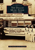 Cover: The Dallas Music Scene - Arcadia Publishing (SC)