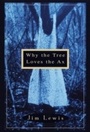 Cover: Why the Tree Loves the Ax - Crown