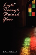 Cover: Light Through Stained Glass - Xlibris