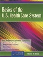 Cover: Basics of the U.S. Health Care System - Jones and Bartlett Publishers, Inc