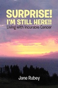 Cover: Surprise! I'm Still Here!! - Xlibris